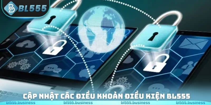 Cập nhật các điều khoản điều kiện BL555 hiện tại